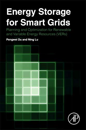 Energy Storage for Smart Grids Planning and Operation for Renewable and Variabl [Hardcover]