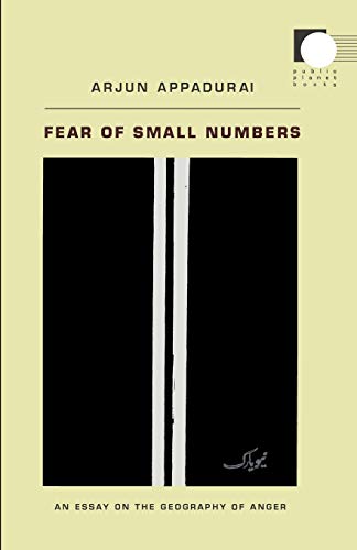 Fear Of Small Numbers An Essay On The Geography Of Anger (a John Hope Franklin  [Paperback]