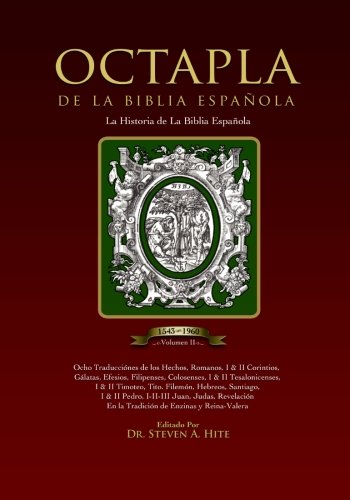 OCTAPLA de la Biblia Espaola la Histria de la Biblia Espaola Volumen II Hecho [Paperback]