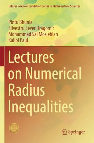 Lectures on Numerical Radius Inequalities [Paperback]