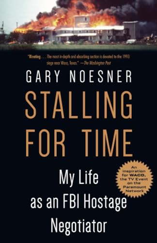 Stalling for Time My Life as an FBI Hostage Negotiator [Paperback]
