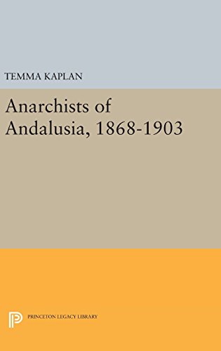 Anarchists of Andalusia, 1868-1903 [Hardcover]