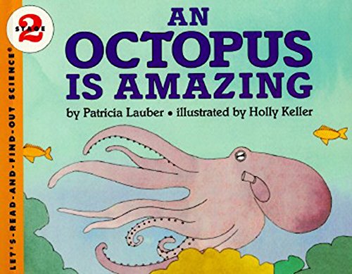 An Octopus Is Amazing [Paperback]