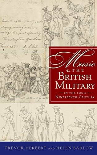 Music &amp the British Military in the Long Nineteenth Century [Hardcover]