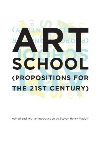Art School: (Propositions for the 21st Century) [Paperback]