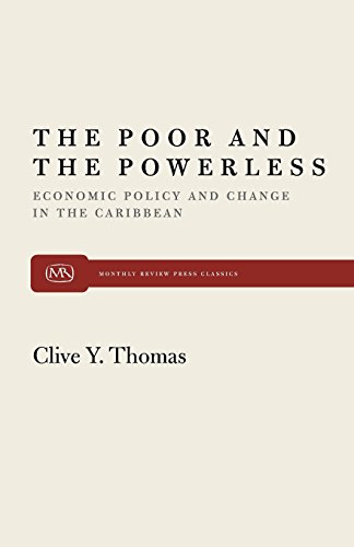 The Poor and the Powerless Economic Policy and Change in the Caribbean [Paperback]