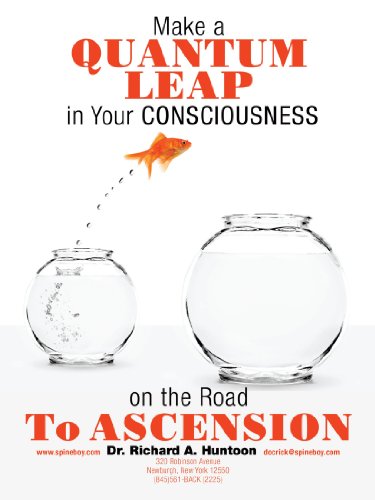 Make A Quantum Leap in Your Consciousness on the Road to Ascension [Paperback]