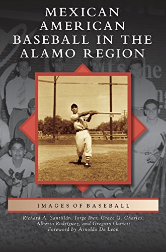 Mexican American Baseball In The Alamo Region [Hardcover]