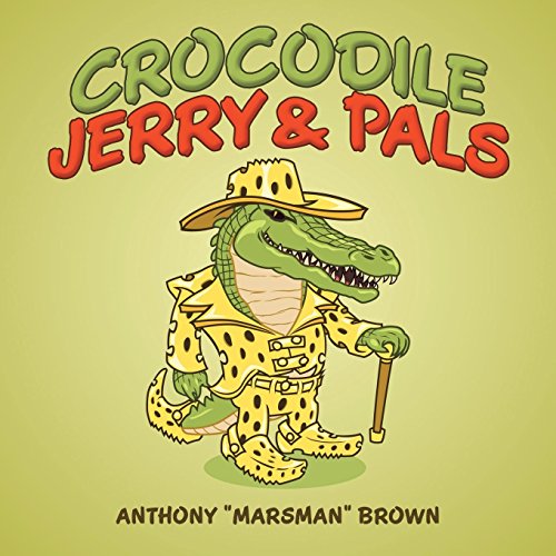 Crocodile Jerry & Pals [Paperback]