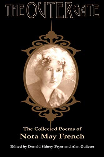 The Outer Gate The Collected Poems Of Nora May French [Paperback]