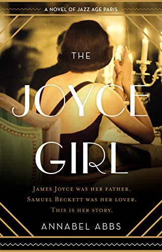 The Joyce Girl A Novel of Jazz Age Paris [Paperback]