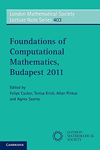 Foundations of Computational Mathematics, Budapest 2011 [Paperback]