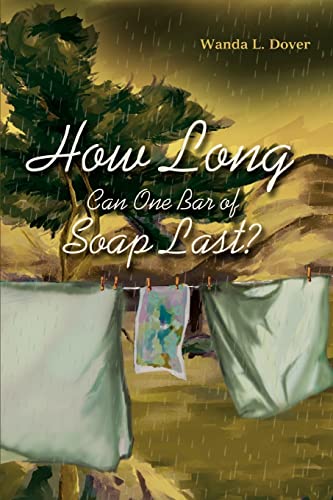 How Long Can One Bar Of Soap Last [Paperback]
