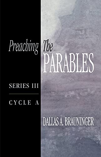 Preaching the Parables  Series III, Cycle A [Unknown]