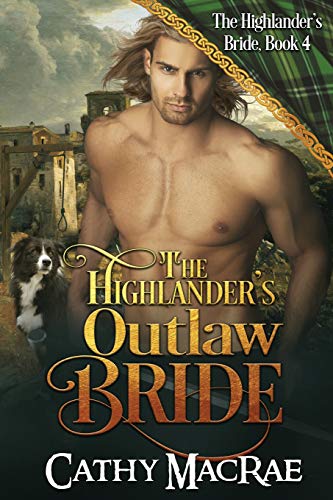 The Highlander's Outlaw Bride (the Highlander's Bride Series) (volume 4) [Paperback]