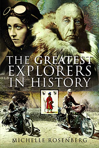 The 50 Greatest Explorers in History [Hardcover]