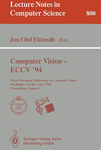 Computer Vision - ECCV '94 Third European Conference on Computer Vision, Stockh [Paperback]
