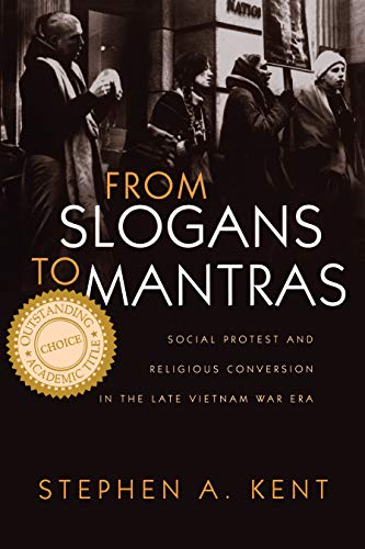 From Slogans To Mantras Social Protest And Religious Conversion In The Late Vie [Paperback]