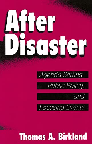 After Disaster Agenda Setting, Public Policy, And Focusing Events (american Gov [Paperback]
