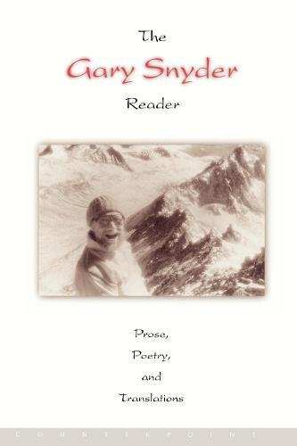 The Gary Snyder Reader Prose, Poetry, and Translations [Paperback]