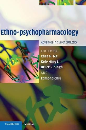 Ethno-psychopharmacology Advances in Current Practice [Hardcover]
