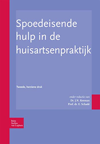 Spoedeisende hulp in de huisartsenpraktijk [Hardcover]