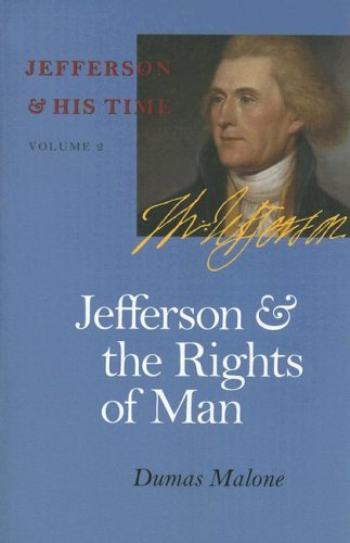 Jefferson And The Rights Of Man (jefferson And His Time, Vol. 2) [Paperback]