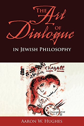 The Art of Dialogue in Jewish Philosophy [Paperback]