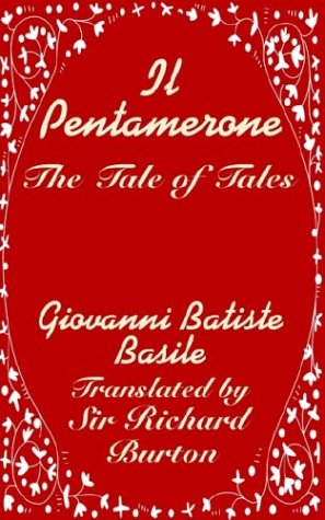 Il Pentamerone The Tale Of Tales [Paperback]