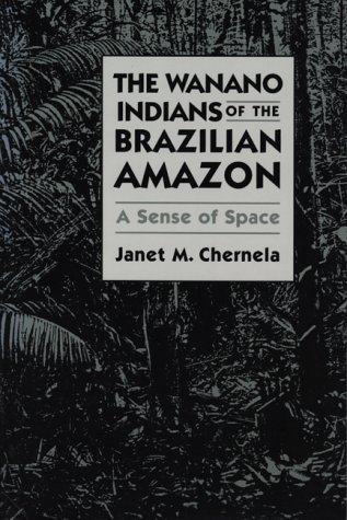 The Wanano Indians Of The Brazilian Amazon A Sense Of Space [Paperback]