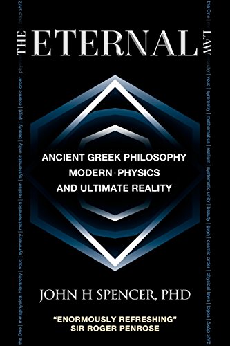The Eternal Law Ancient Greek Philosophy, Modern Physics, And Ultimate Reality [Paperback]