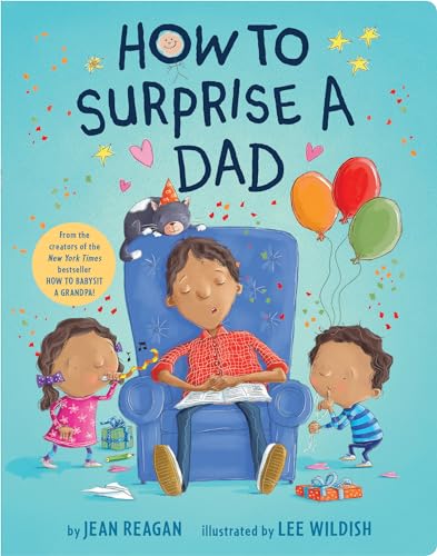 How to Surprise a Dad A Book for Dads and Kids [Board book]