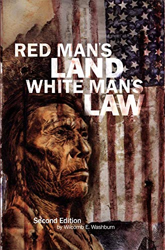 Red Man's Land White Man's Law Past And Present Status Of The American Indian [Paperback]
