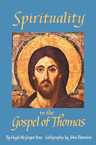 Spirituality In The Gospel Of Thomas [Paperback]