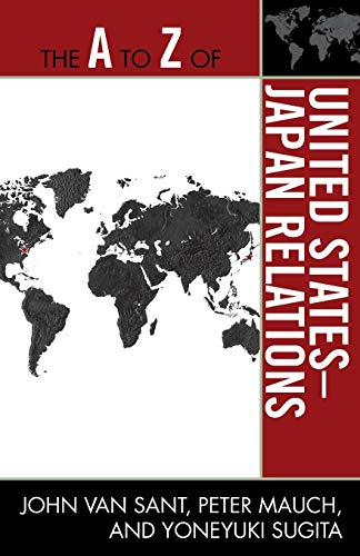 The A to Z of United States-Japan Relations [Paperback]