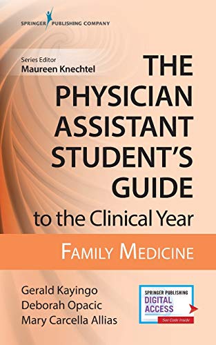 The Physician Assistant Student's Guide to the Clinical Year Family Medicine [Paperback]