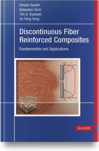 Discontinuous Fiber-Reinforced Composites Fundamentals and Applications [Hardcover]