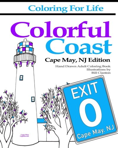 Coloring For Life Colorful Coast Cape May, Nj Edition [Paperback]