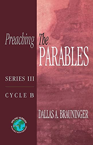 Preaching the Parables  Series III, Cycle B [Unknown]
