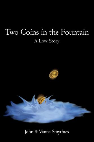 Two Coins in the Fountain  A Love Story [Paperback]