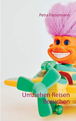 Umziehen Reisen Besuchen [Paperback]