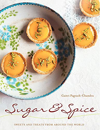 Sugar and Spice Sweets &amp Treats from Around the World [Paperback]