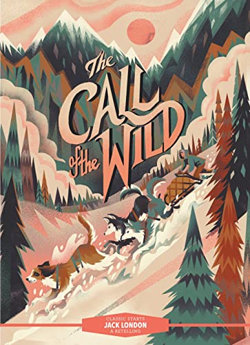 Classic Starts&174 The Call of the Wild [Hardcover]