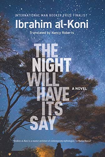 The Night Will Have Its Say A Novel [Paperback]