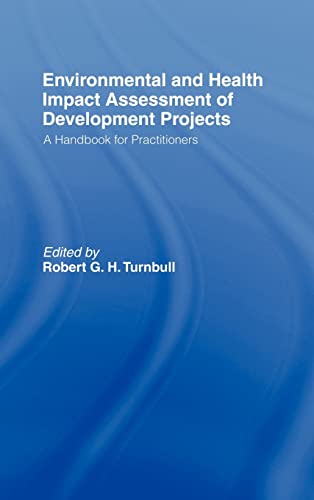 Environmental and Health Impact Assessment of Development Projects A handbook f [Hardcover]