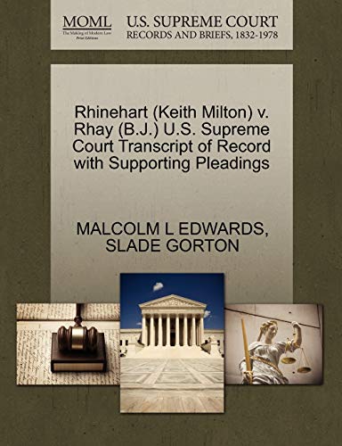 Rhinehart V. Rhay U. S. Supreme Court Transcript of Record with Supporting Plead [Paperback]