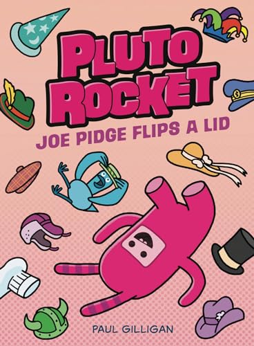 Pluto Rocket Joe Pidge Flips a Lid (Pluto Rocket 2) [Paperback]