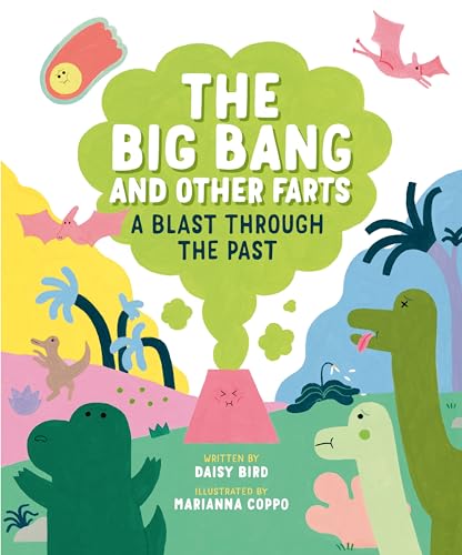 The Big Bang and Other Farts A Blast Through the Past [Hardcover]