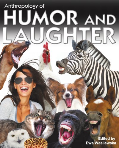 Anthropology Of Humor And Laughter [Paperback]