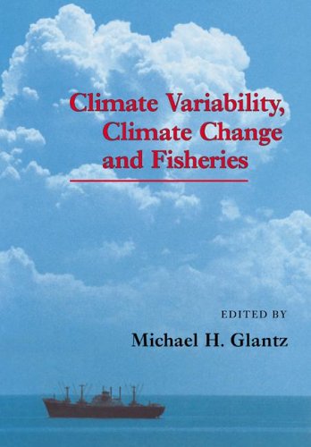 Climate Variability, Climate Change and Fisheries [Paperback]